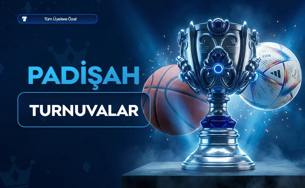 Padişahbet spor bahisleri ve turnuvalar